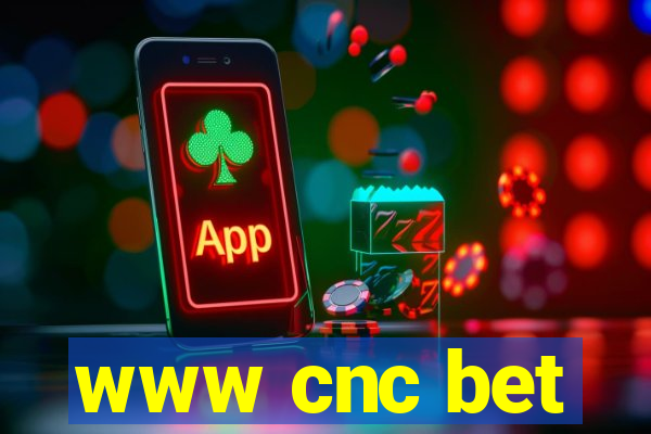 www cnc bet